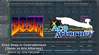 Knee Deep in Contradictions (Doom vs Ace Attorney) - Remix by Orie Falconer