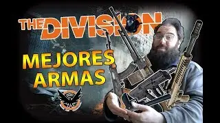 LAS MEJORES ARMAS PARA CADA SET CONFIDENCIAL +-  THE DIVISION