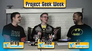 Project Geek Week - Episode 2 - 01/30/2015