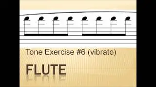 Flute Tone 6 (vibrato development)