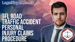 TFL Road Traffic Accident Personal Injury Claims Procedure 2022 UK