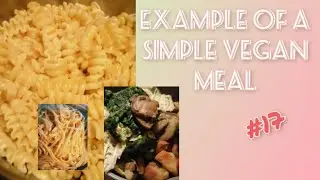 Example of simple vegan meals