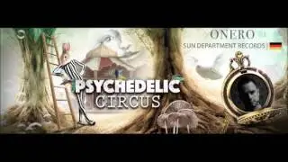 Psychedelic Circus Festival 2016 - Promo Set - ONERO