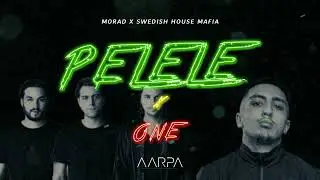 Pelele x One - Morad & Swedish House Mafia (AARPA MASHUP)