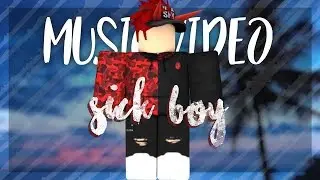 Sick boy || Roblox music video || The Chainsmokers