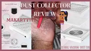 Makartt Nail Dust Collector Review 🤯🤯