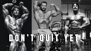 Never give up: No Quit Mentality