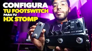 Usa un FOOTSWITCH ECON&Oacute;MICO para tu HX STOMP de line 6 - Facil y Sencillo ► Sebas Mora