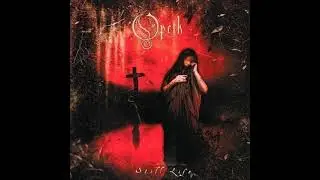 Opeth - Still Life (FULL ALBUM 1999)