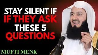Allah Warns You: Stay Silent When Asked These 5 Questions | Mufti Menk