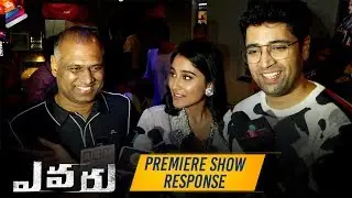Evaru Premiere Show Response | Adivi Sesh | Regina | Naveen Chandra | 2019 Latest Telugu Movies