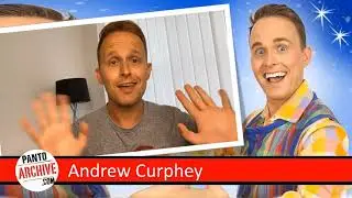 ANDREW CURPHEY PANTO ARCHIVE INTERVIEW 2020