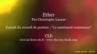 &Eacute;ther - Po&egrave;me de Christophe Lacaze - Le sentiment commence - Recueil de po&eacute;sies, 1999 - &copy; CLE
