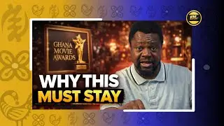 THIS GHANA MOVIE AWARDS Must Not Be a Nine-Day Wonder | Eddie Nartey