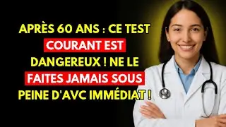 Alerte Seniors : Ce Test Routine Commun Augmente Secr&egrave;tement Votre Risque D'AVC !