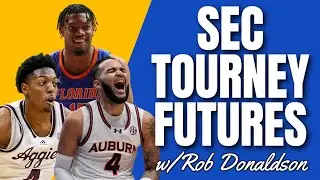 SEC Tournament Best Bets | College Basketball - 2025 Picks, Predictions & Futures