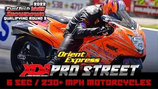 XDA Pro Street - Qualifying Round 2  - 6 Second | 230+ MPH | 650+ Horsepower Motorcycle Drag Racing