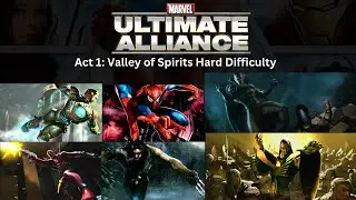 Marvel Ultimate Alliance - Act 1 | The Valley of Spirits | Hard Difficulty | Playthrough