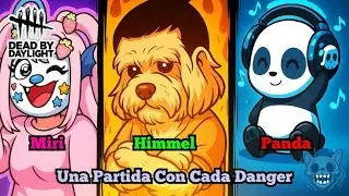 Una Partida Con Cada Miembro de Los Dangers. Dead By Daylight.