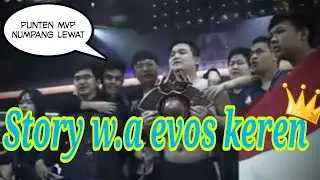 Story wa evos legend | MOBILE LEGEND