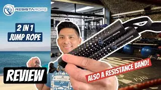 ResistaRope 2 in 1 Jump Rope REVIEW- A JUMP ROPE THAT’S ALSO A RESISTANCE BAND?!