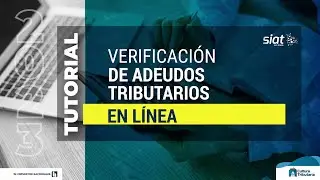 Tutorial Tributario - Verificación de Adeudos Tributarios  en Línea