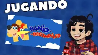 Jugando Banjo Kazooie Recompiled (PC port Nativo)