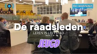Afl. 4 | De raadsleden | De Politiek | Leren in Lelystad
