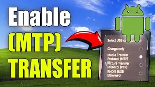 Как включить протокол передачи мультимедиа MTP на телефоне Android (лучший метод)