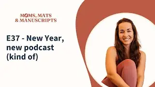 E37 - New Year, new podcast (kind of)