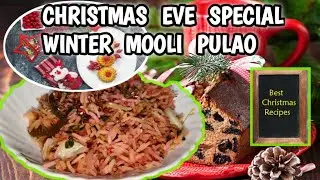 Christmas Eve Special One Pot Dinner | Winter Special Mooli Pulao Recipe#christmasspecial 