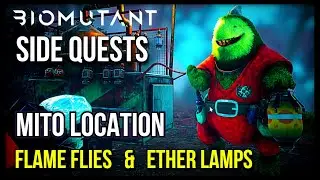 BIOMUTANT | Mito | Flame Flies & Ether Lamps | Side Quests | MP Trophy