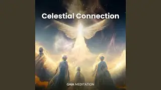 Celestial Connection (432 Hz)