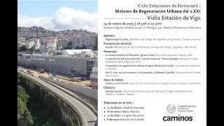 Ciclo Estaciones de Ferrocarril: Motores de Regeneración Urbana del s. XXI.