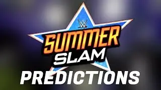 WWE Summerslam 2017 PPV Predictions