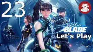 GOT ANY GRAPES? | Stellar Blade - Let's Play Part 23