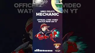 New lyric video out! &ldquo;Mechanic&rdquo; by Mike Field