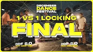 1 VS 1 Locking Battle -Finals | DDF 5 Most Wanted Edition