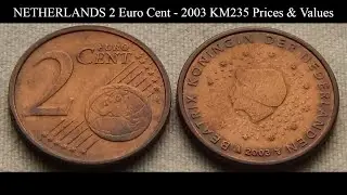 NETHERLANDS 2 Euro Cent - 2003 KM235 Prices & Values