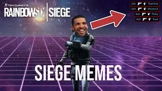 Siege Memes Compilation V1
