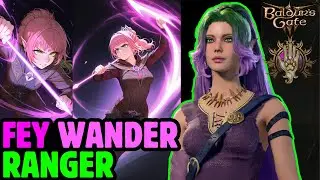 LEVEL 20 FEY WANDERER RANGER Mod Build - Baldur's Gate 3