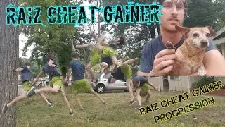 raiz cheat gainer progression training!