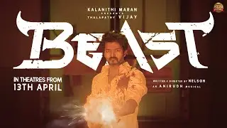 BEAST in Theaters from April 13 | Malayalam | Vijay | Pooja Hegde | Nelson | Anirudh | Sun Pictures