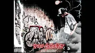 Dolo Dame - Too short
