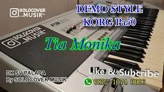 Tia Monika - Style Korg Pa50 & Micro Arranger Update 2025 - Live Demo Style (HD AUDIO)