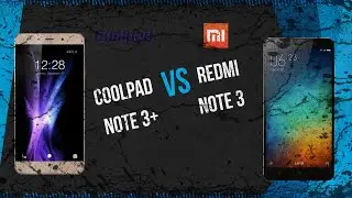Coolpad Note 3 Plus vs Xiaomi Redmi Note 3