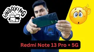 Redmi Note 13 Pro Plus 5G : Budget Beast or Overhyped Flop?  😊😊😊 MrTecMan Honest Opinion | Redmi