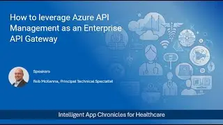 Intelligent App Chronicles: Azure API Management as an Enterprise API Gateway