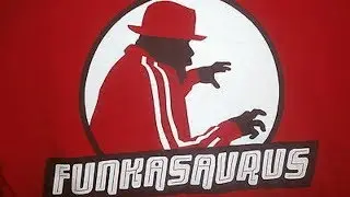 A LOOK BACK AT THE FUNKASAURUS
