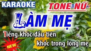 karaoke Làm Mẹ - tone Nữ - st Đông Dương || karaoke Thanh Trà